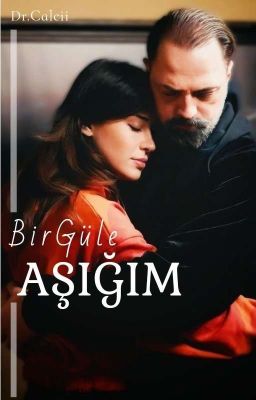 Bir Güle Aşığım
